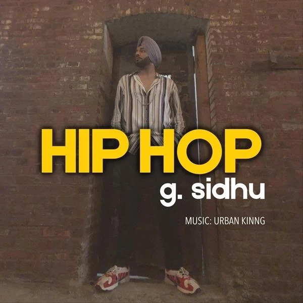 Download Hip Hop G Sidhu mp3 song, Hip Hop G Sidhu full album download