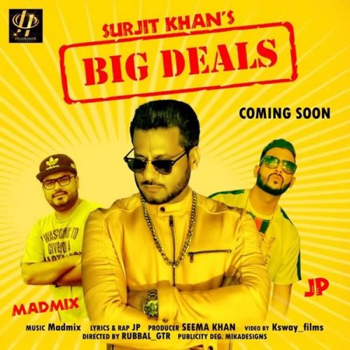 Download Big Deals Surjit Khan, JP mp3 song, Big Deals Surjit Khan, JP full album download
