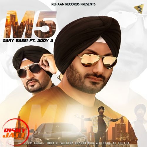 Download M5 Gary Bassi, Addy A mp3 song, M5 Gary Bassi, Addy A full album download