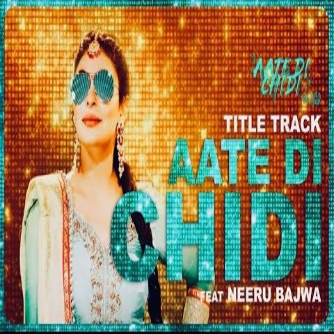 Download Aate Di Chidi Mankirat Pannu mp3 song, Aate Di Chidi (Title Track) Mankirat Pannu full album download