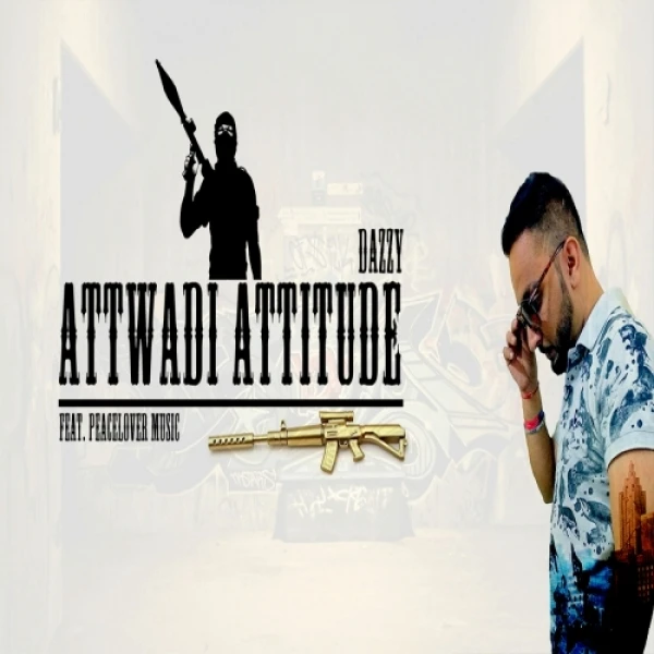 Download Attwadi Attitude Dazzy mp3 song