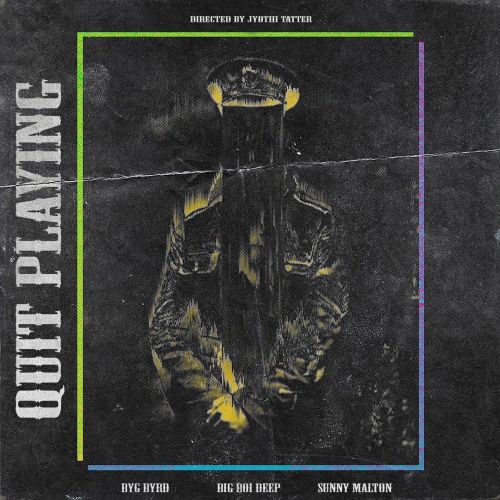 Download Quit Playing Big Boi Deep, Sunny Malton mp3 song, Quit Playing Big Boi Deep, Sunny Malton full album download