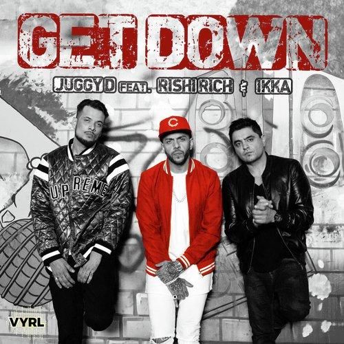 Download Get Down Juggy D, Ikka Singh mp3 song, Get Down Juggy D, Ikka Singh full album download