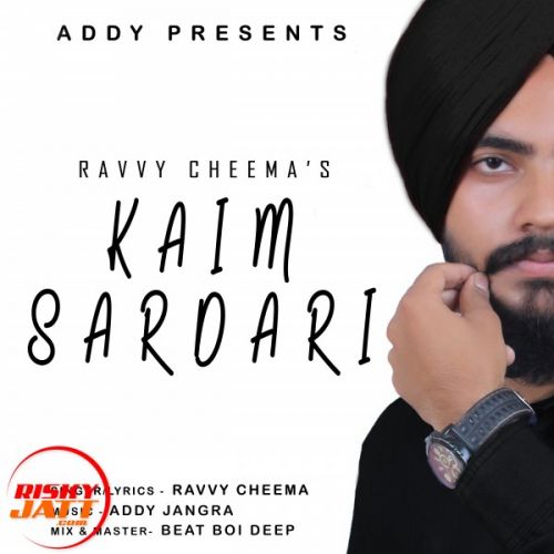 Download Kaim Sardari Ravvy Cheema mp3 song, Kaim Sardari Ravvy Cheema full album download