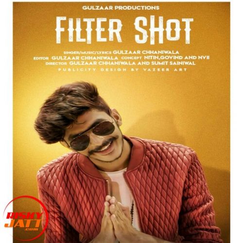 Download Filter Shot Gulzaar Chhaniwala mp3 song, Filter Shot Gulzaar Chhaniwala full album download