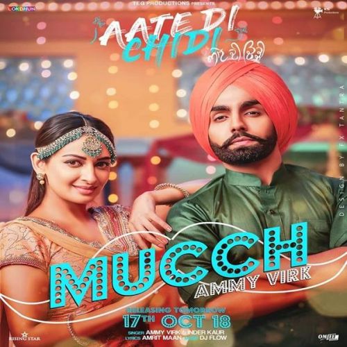 Download Mucch (Aate Di Chidi) Ammy Virk, Inder Kaur mp3 song, Mucch (Aate Di Chidi) Ammy Virk, Inder Kaur full album download