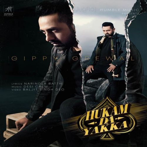 Download Hukam Da Yakka Gippy Grewal mp3 song, Hukam Da Yakka Gippy Grewal full album download