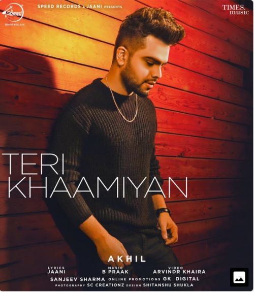 Download Teri Khaamiyan Akhil mp3 song, Teri Khaamiyan Akhil full album download