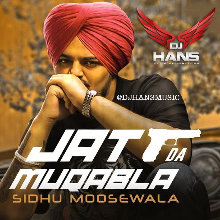 Download Jatt Da Muqabala Remix Dj Hans, Sidhu Moose Wala mp3 song, Jatt Da Muqabala Remix Dj Hans, Sidhu Moose Wala full album download