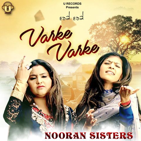 Download Varke Varke Nooran Sisters mp3 song, Varke Varke Nooran Sisters full album download