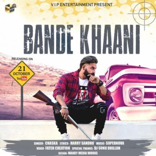 Download Bande Khaani Chaska, Supernova mp3 song, Bande Khaani Chaska, Supernova full album download