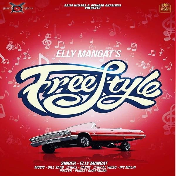 Download Free Style Elly Mangat mp3 song, Free Style Elly Mangat full album download