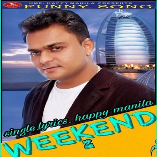 Download Weekend 2 Happy Manila mp3 song, Weekend 2 Happy Manila full album download