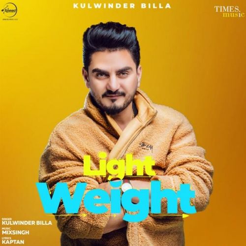 Download Light Weight Kulwinder Billa mp3 song, Light Weight Kulwinder Billa full album download