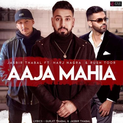 Download Aaja Mahia Jasbir Thabal, Rush Toor mp3 song, Aaja Mahia Jasbir Thabal, Rush Toor full album download