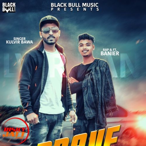 Kulvir Bawa and Banier mp3 songs download,Kulvir Bawa and Banier Albums and top 20 songs download