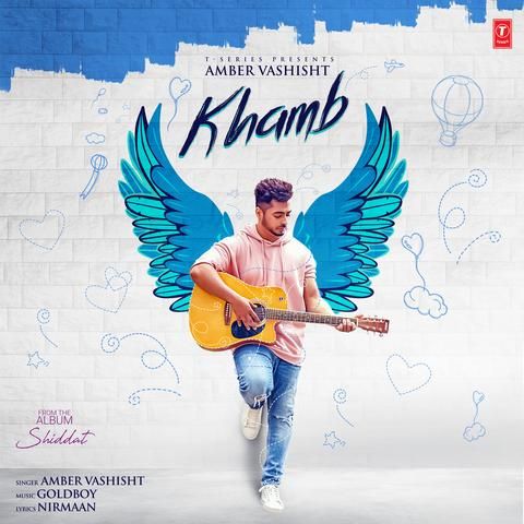 Download Khamb (Shiddat) Amber Vashisht mp3 song, Khamb (Shiddat) Amber Vashisht full album download