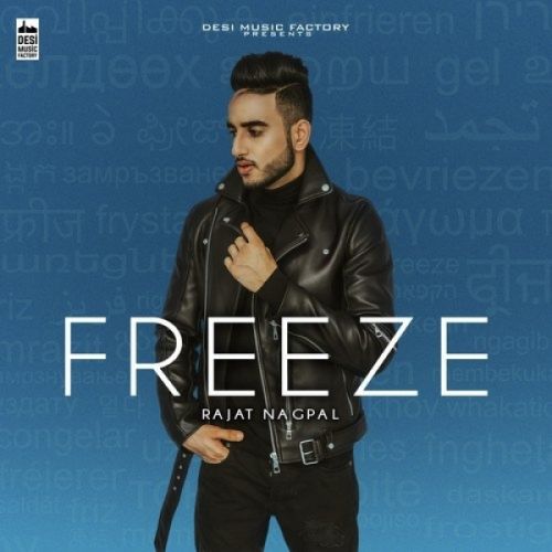 Download Freeze Rajat Nagpal mp3 song, Freeze Rajat Nagpal full album download