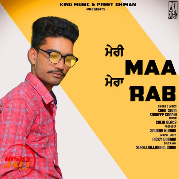 Download Meri Maa Mera Rab Sahil Sood mp3 song, Meri Maa Mera Rab Sahil Sood full album download