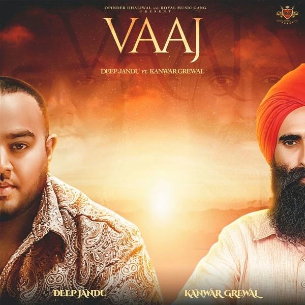 Download Vaaj Kanwar Grewal, Deep Jandu mp3 song, Vaaj Kanwar Grewal, Deep Jandu full album download