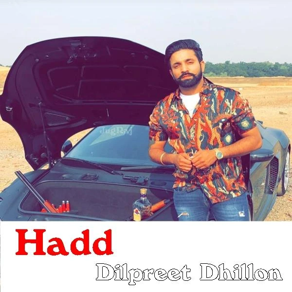 Download Hadd Dilpreet Dhillon mp3 song, Hadd Dilpreet Dhillon full album download