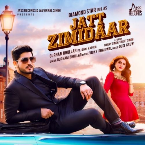 Download Jatt Zimidaar Gurnam Bhullar mp3 song, Jatt Zimidaar Gurnam Bhullar full album download
