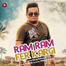 Download Ram Ram Fer Kargi Raju Punjabi mp3 song, Ram Ram Fer Kargi Raju Punjabi full album download