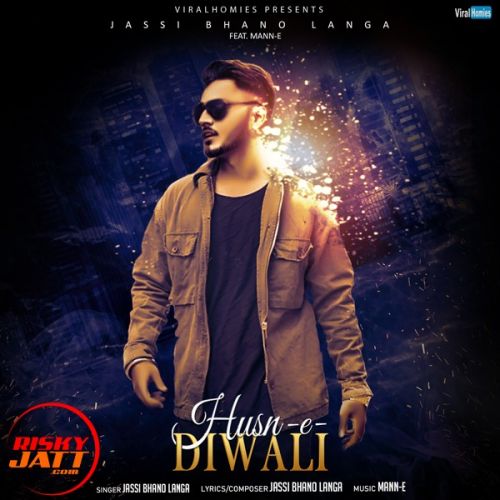 Download Husn e Diwali Jassi Bhanolanga mp3 song, Husn e Diwali Jassi Bhanolanga full album download