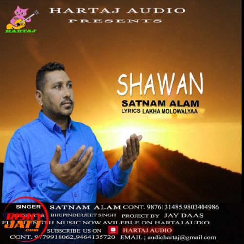Download Shawan Satnam Alam mp3 song, Shawan Satnam Alam full album download