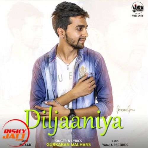 Diljaaniya Lyrics by Gurkaran Malhans
