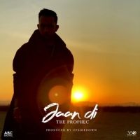 Download Jaan Di The Prophec mp3 song, Jaan Di The Prophec full album download