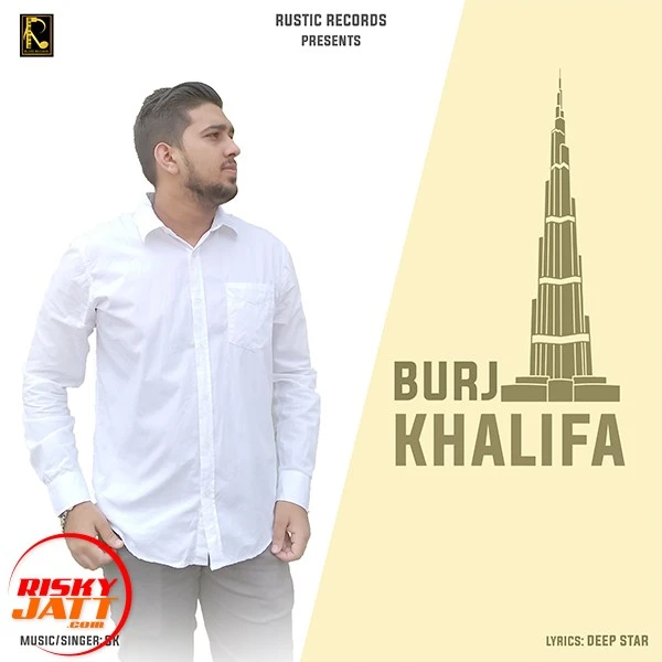 Download Burj Khalifa SK mp3 song, Burj Khalifa SK full album download