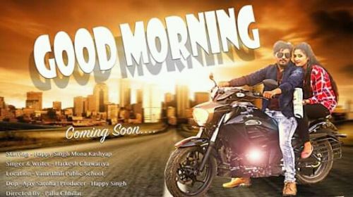 Download Good Morning Raj Mawar, Lokesh Kataria, Shivani Raghav mp3 song, Good Morning Raj Mawar, Lokesh Kataria, Shivani Raghav full album download