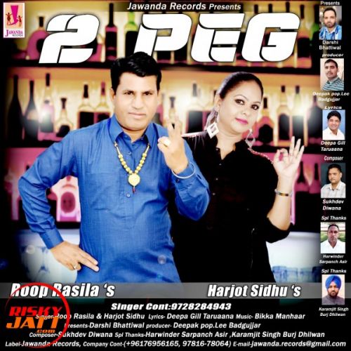 Download 2 Peg Roop Rasila and Harjot Sidhu mp3 song
