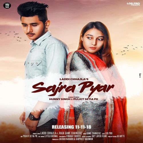 Download Sajra Pyar Laddi Chhajla mp3 song, Sajra Pyar Laddi Chhajla full album download