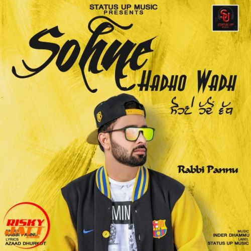 Download Sohne Hadho Wadh Rabbi Pannu mp3 song, Sohne Hadho Wadh Rabbi Pannu full album download