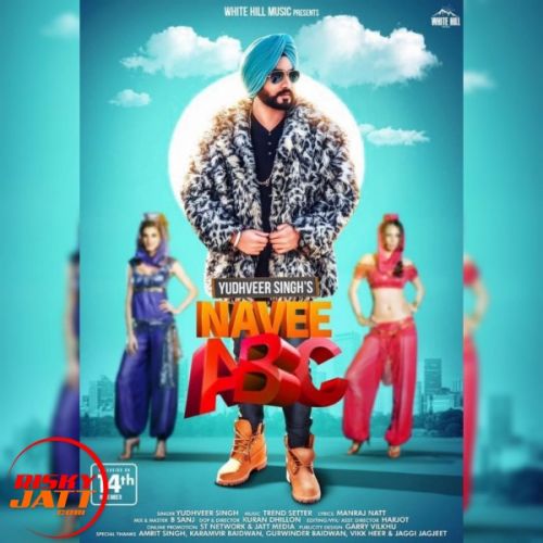 Download Navee Abc Yudhveer Singh mp3 song, Navee Abc Yudhveer Singh full album download