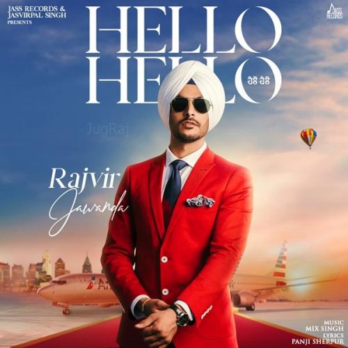 Download Hello Hello Rajvir Jawanda mp3 song, Hello Hello Rajvir Jawanda full album download