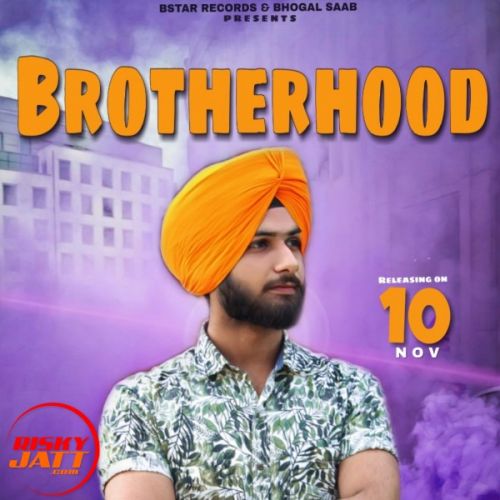 Brotherhood Lyrics by Bhogal Saab