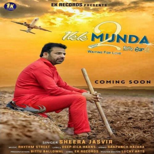 Download Ikk Munda 2 Sheera Jasvir mp3 song, Ikk Munda 2 Sheera Jasvir full album download