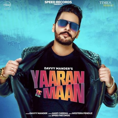 Download Yaaran Te Maan Davvy Mander mp3 song, Yaaran Te Maan Davvy Mander full album download
