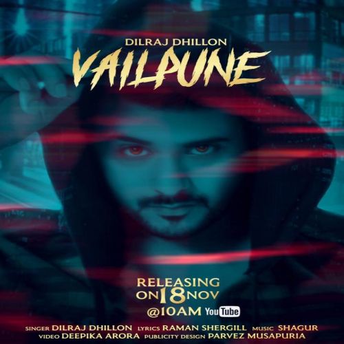 Download Vailpune Dilraj Dhillon mp3 song, Vailpune Dilraj Dhillon full album download