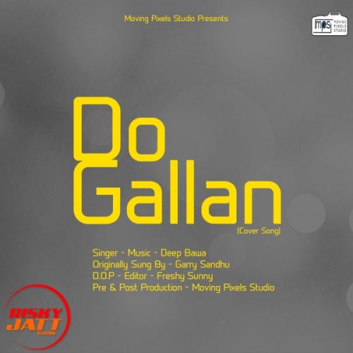 Download Do Gallan Deep Bawa mp3 song, Do Gallan Deep Bawa full album download