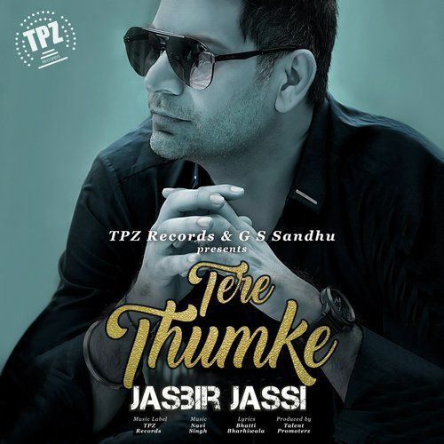 Download Tere Thumke Jasbir Jassi mp3 song, Tere Thumke Jasbir Jassi full album download