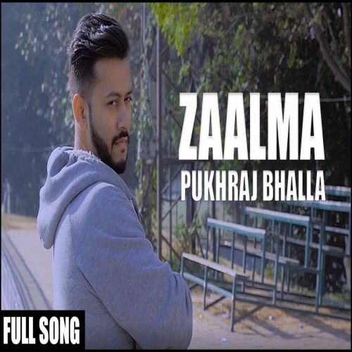 Download Zaalma Pukhraj Bhalla mp3 song, Zaalma Pukhraj Bhalla full album download
