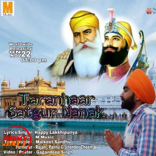 Download Taranhaar Satgur Nanak Happy Lakkhipuriya mp3 song, Taranhaar Satgur Nanak Happy Lakkhipuriya full album download