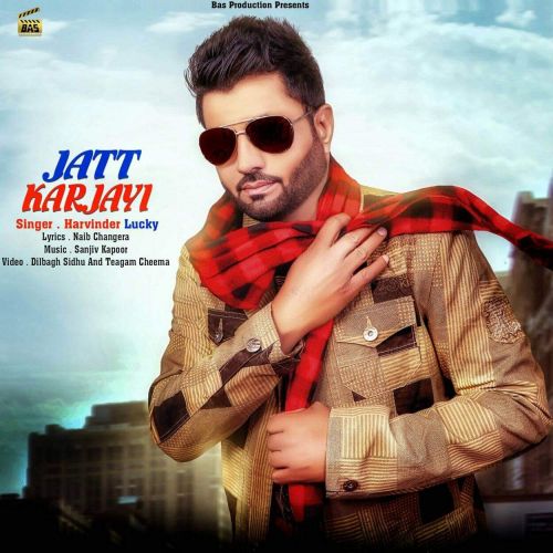 Download Jatt Karjayi Harwinder Lucky mp3 song, Jatt Karjayi Harwinder Lucky full album download