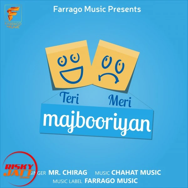 Download Teri Meri Majbooriyan Mr Chirag mp3 song, Teri Meri Majbooriyan Mr Chirag full album download