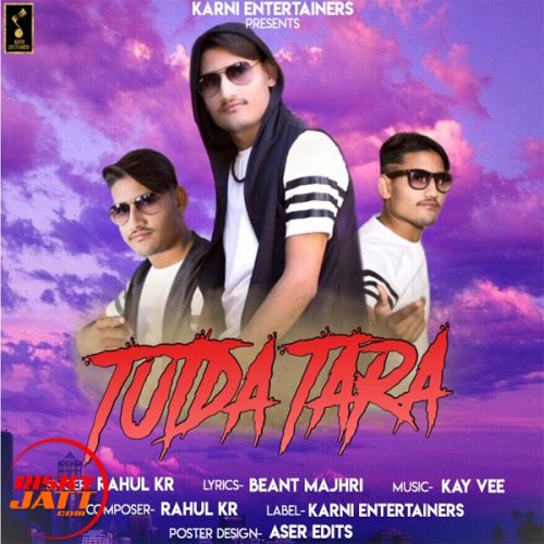 Download Tutda Tara Rahul Kr mp3 song, Tutda Tara Rahul Kr full album download