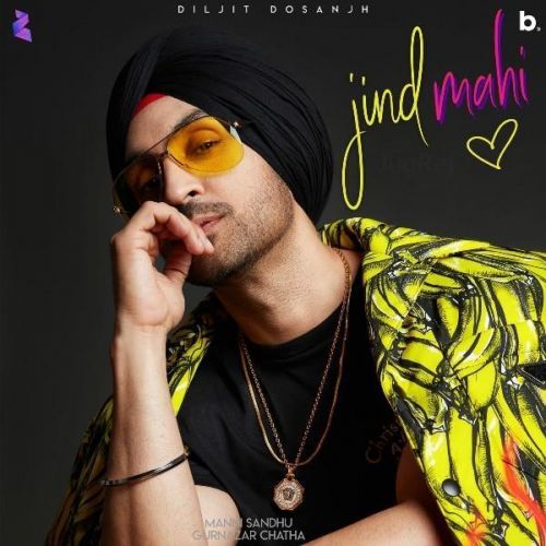 Jind Mahi Lyrics by Diljit Dosanjh